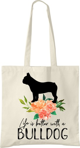 Borsa bulldog life better - life,